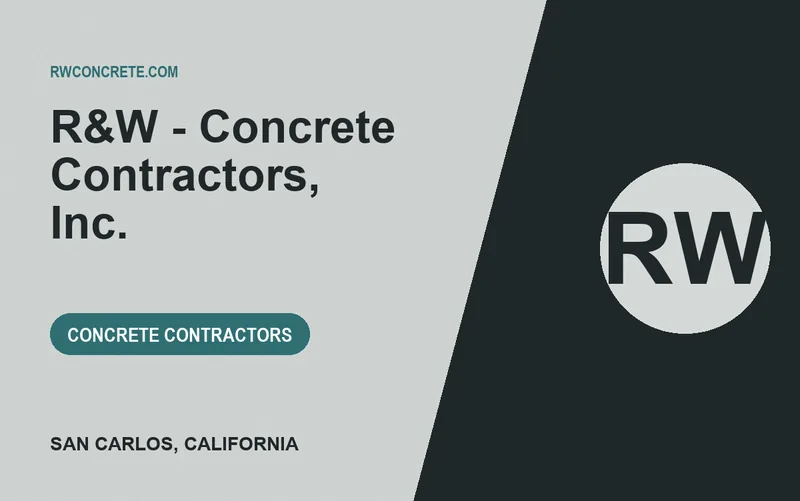R&W - Concrete Contractors, Inc. in San Carlos, California