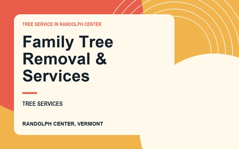 Family Tree Removal & Services in Randolph Center, Vermont