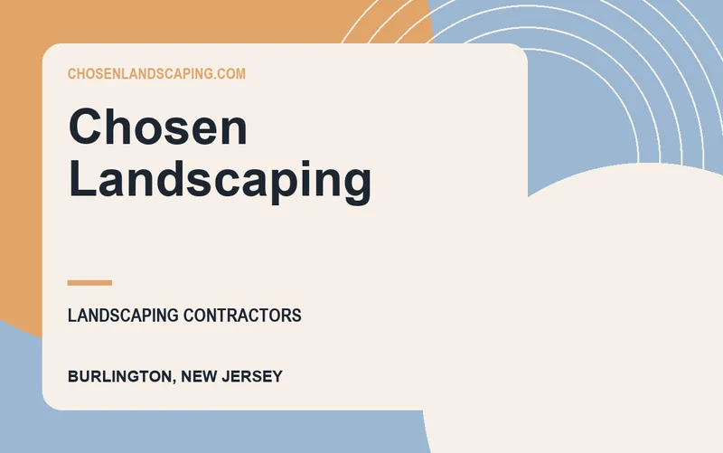 Chosen Landscaping in Burlington, New Jersey