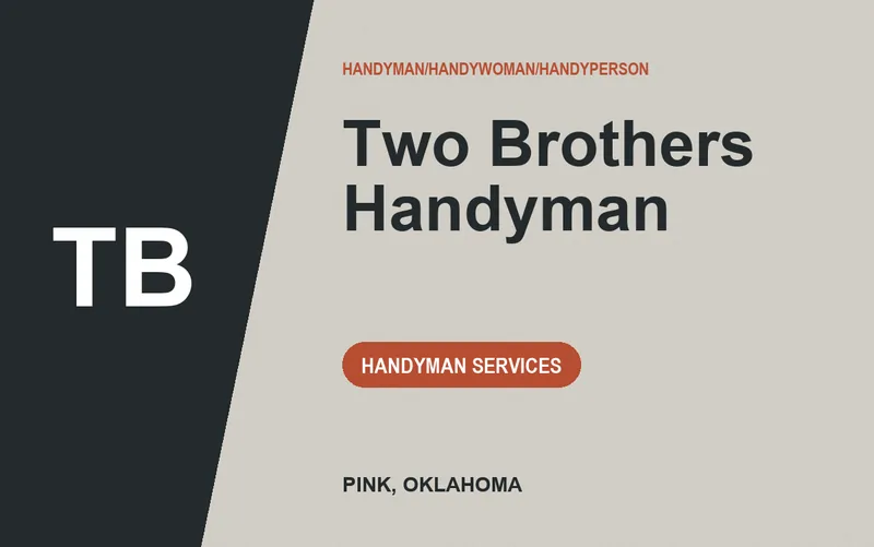 Two Brothers Handyman in Pink, Oklahoma