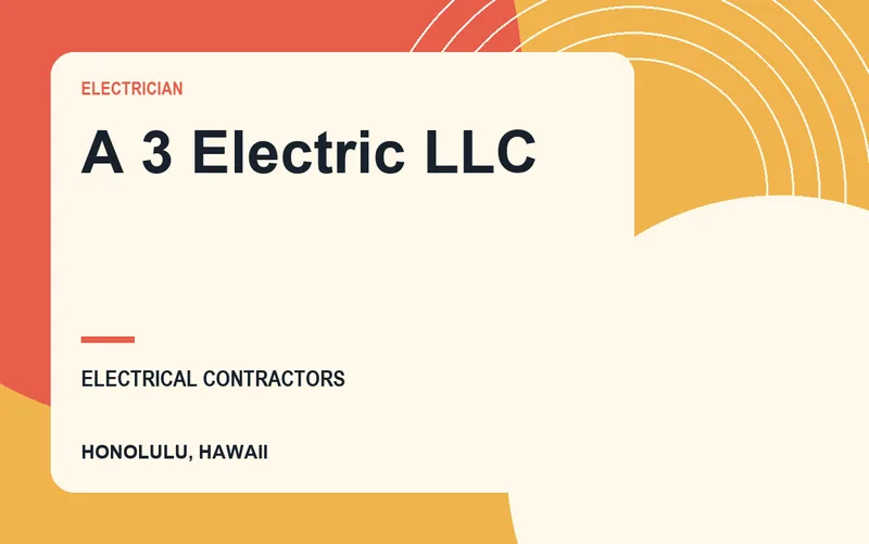 A 3 Electric LLC in Honolulu, Hawaii