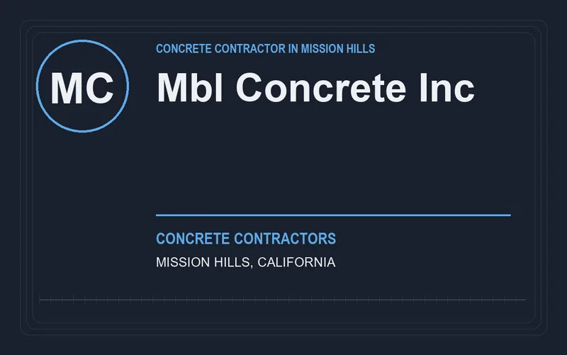 MBL CONCRETE INC in Mission Hills, California