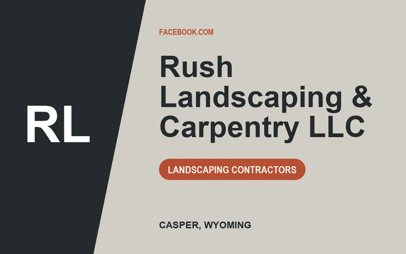 Rush Landscaping & Carpentry LLC in Casper, Wyoming