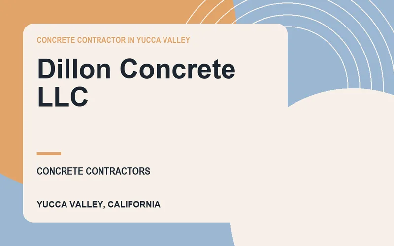 Dillon Concrete LLC in Yucca Valley, California