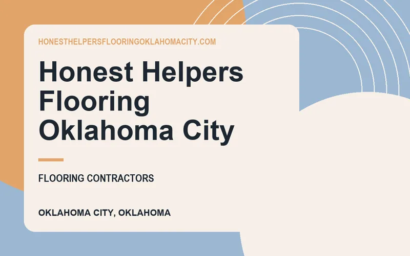 Honest Helpers Flooring Oklahoma City in Oklahoma City, Oklahoma