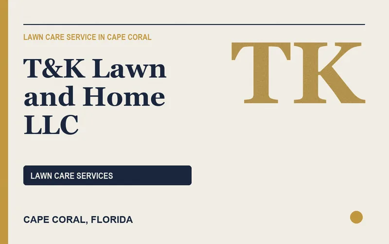 T&K Lawn and Home LLC in Cape Coral, Florida