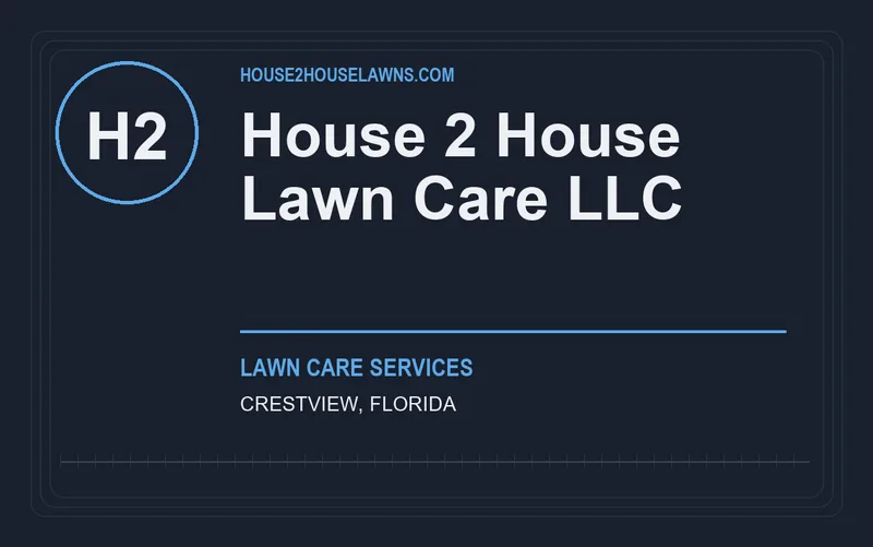 House 2 House Lawn Care LLC in Crestview, Florida