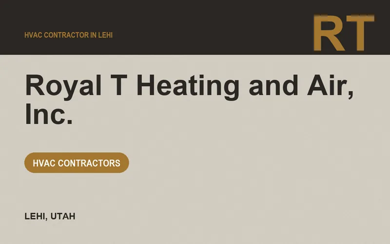 Royal T Heating and Air, Inc. in Lehi, Utah