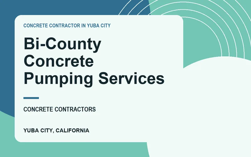 Bi-County Concrete Pumping Services in Yuba City, California