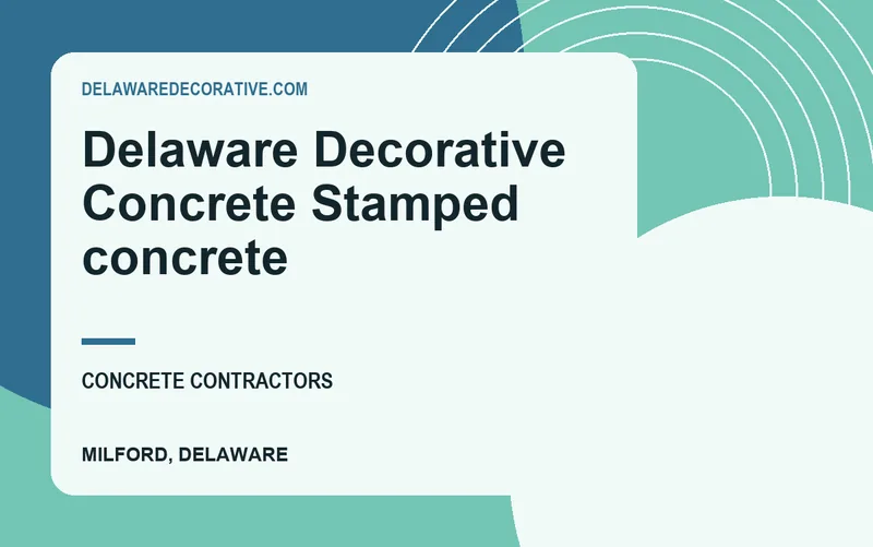 Delaware Decorative Concrete Stamped concrete in Milford, Delaware