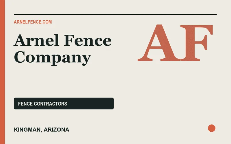 Arnel Fence Company in Kingman, Arizona
