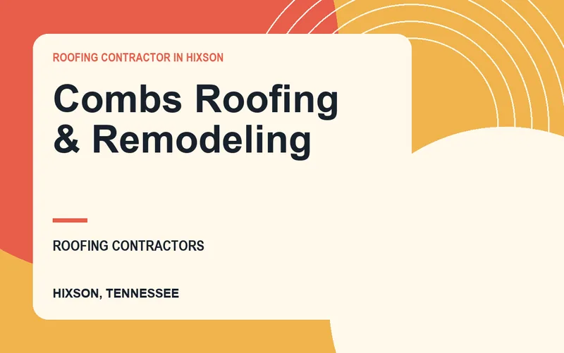 Combs Roofing & Remodeling in Hixson, Tennessee