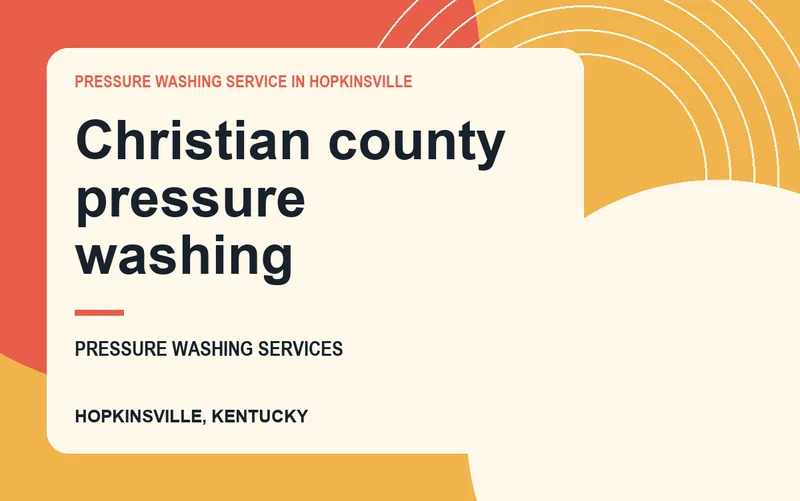 Christian county pressure washing in Hopkinsville, Kentucky