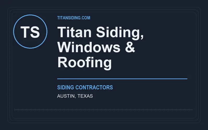 Titan Siding, Windows & Roofing in Austin, Texas