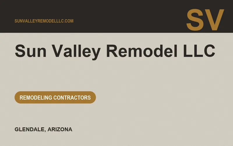 Sun Valley Remodel LLC in Glendale, Arizona