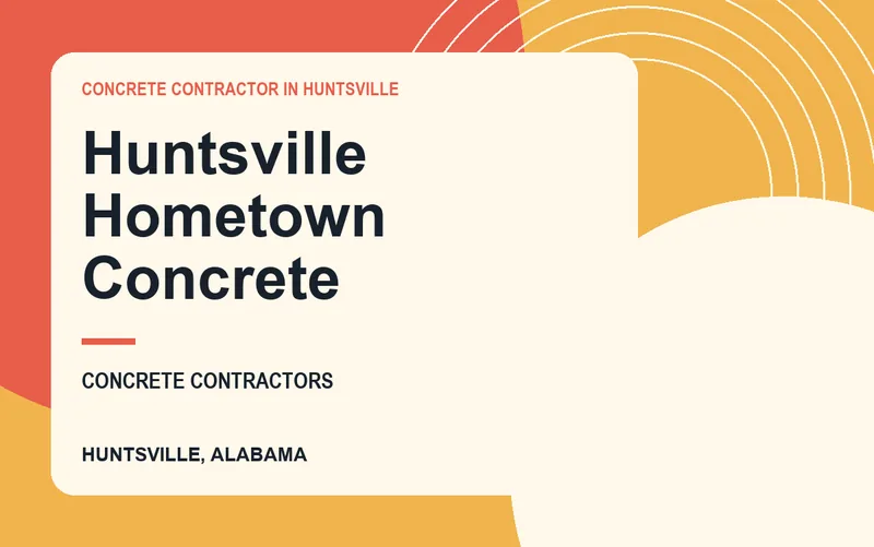 Huntsville Hometown Concrete in Huntsville, Alabama