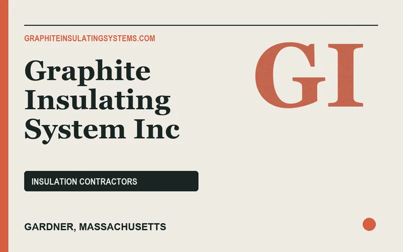 Graphite Insulating System Inc in Gardner, Massachusetts