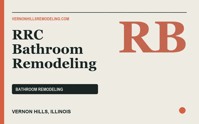 RRC Bathroom Remodeling in Vernon Hills, Illinois