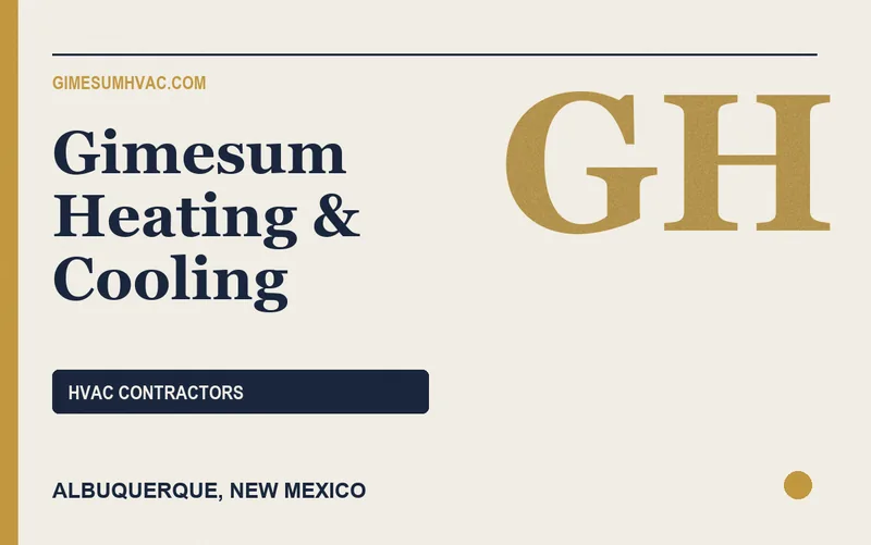 GIMESUM HEATING & COOLING in Albuquerque, New Mexico