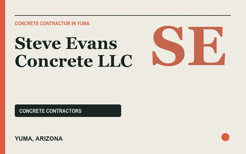 Steve Evans Concrete LLC in Yuma, Arizona