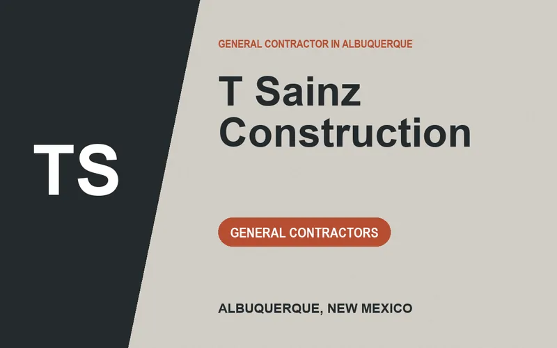 T Sainz Construction in Albuquerque, New Mexico