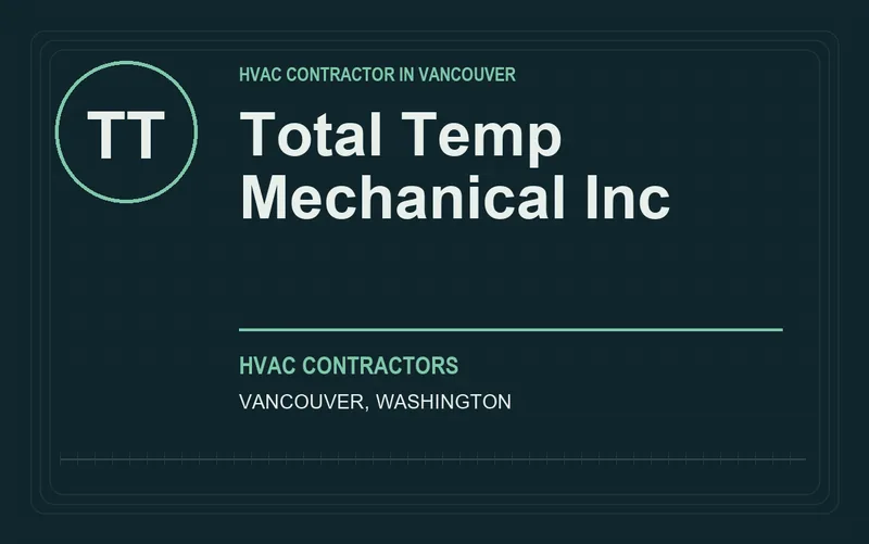 Total Temp Mechanical Inc in Vancouver, Washington