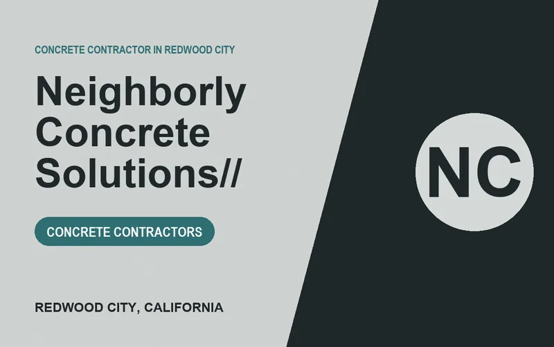 Neighborly Concrete Solutions// in Redwood City, California