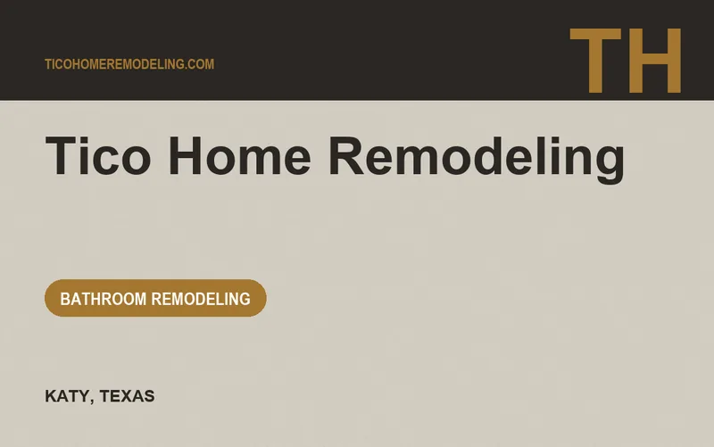Tico Home Remodeling in Katy, Texas