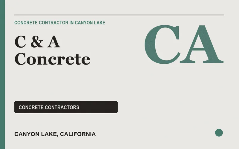 C & A Concrete in Canyon Lake, California