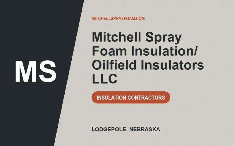 Mitchell Spray Foam Insulation/ Oilfield Insulators LLC in Lodgepole, Nebraska