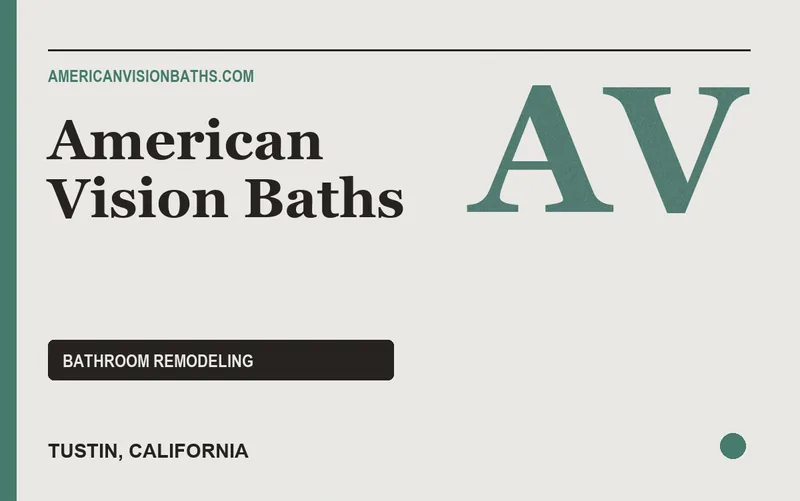 American Vision Baths in Tustin, California