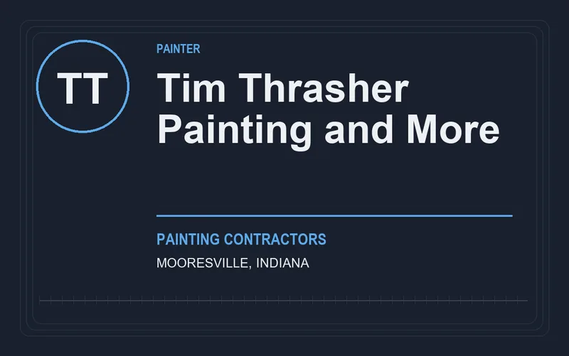 Tim Thrasher Painting and More in Mooresville, Indiana