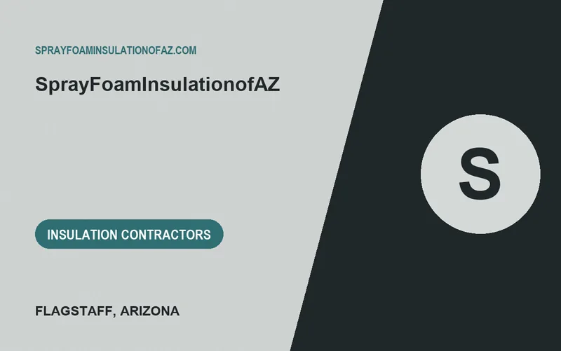 SprayFoamInsulationofAZ in Flagstaff, Arizona