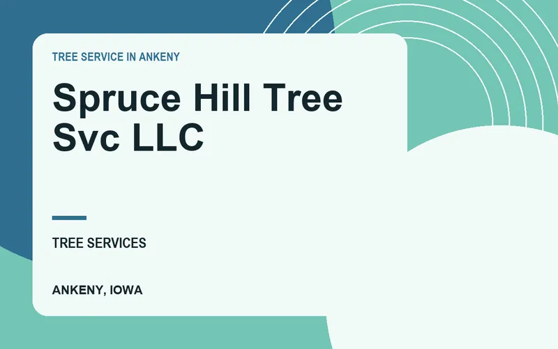 Spruce Hill Tree Svc LLC in Ankeny, Iowa