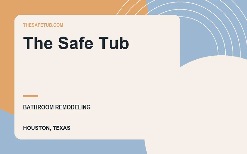 The Safe Tub in Houston, Texas