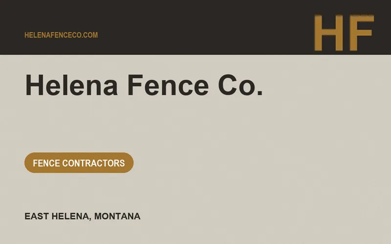 Helena Fence Co. in East Helena, Montana