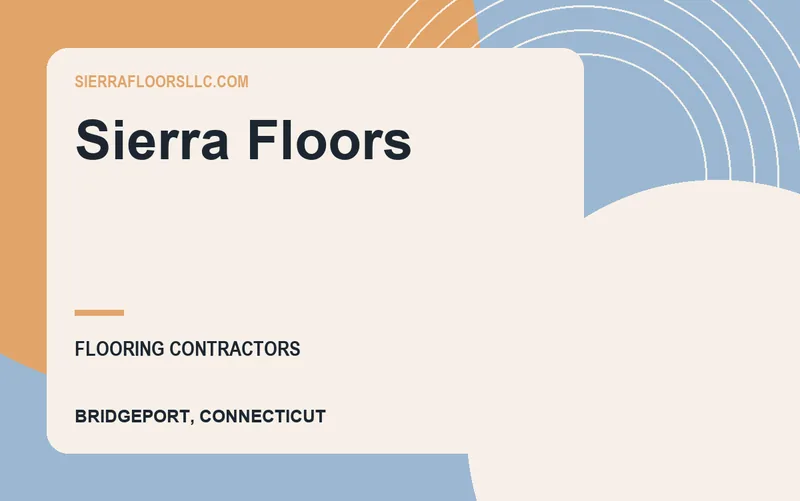 Sierra Floors in Bridgeport, Connecticut