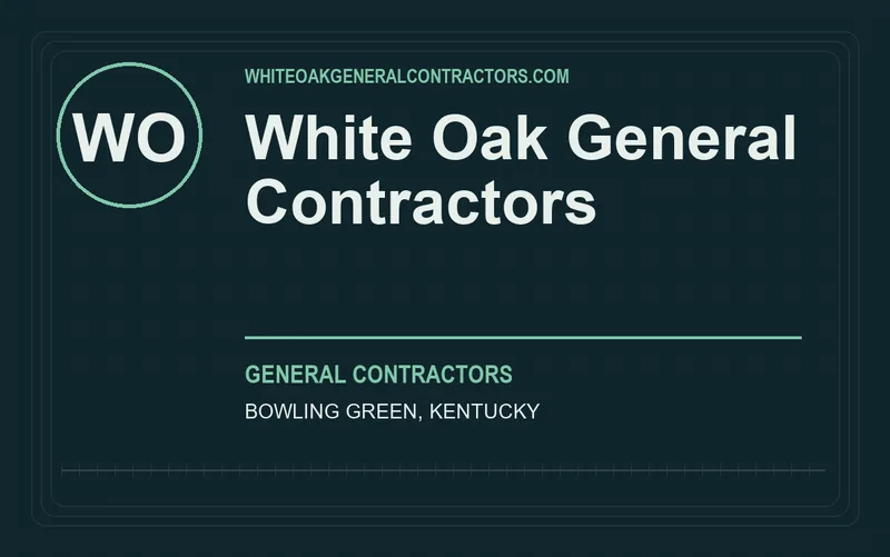 White Oak General Contractors in Bowling Green, Kentucky