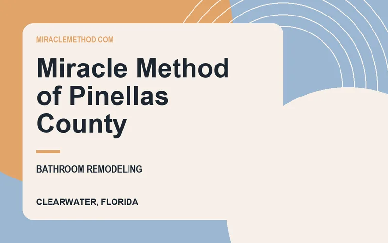 Miracle Method of Pinellas County in Clearwater, Florida