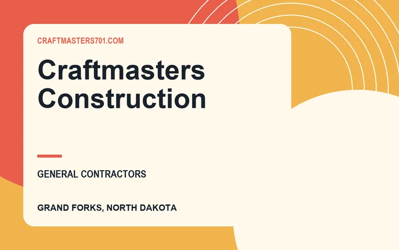 Craftmasters Construction in Grand Forks, North Dakota