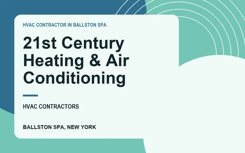 21st Century Heating & Air Conditioning in Ballston Spa, New York