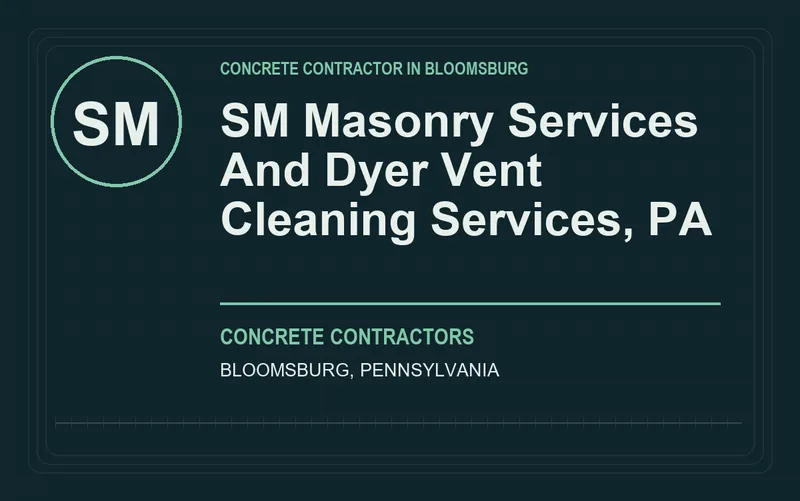 SM Masonry Services And Dyer Vent Cleaning Services, PA in Bloomsburg, Pennsylvania