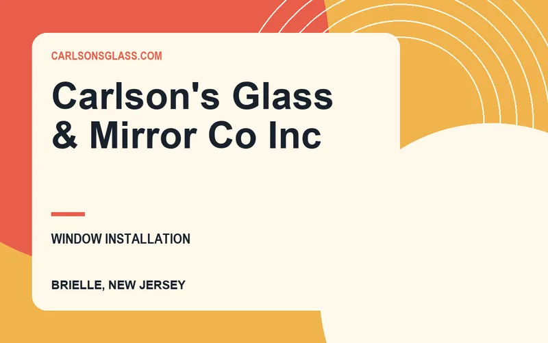Carlson's Glass & Mirror Co Inc in Brielle, New Jersey