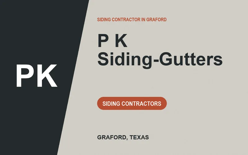 P K Siding-Gutters in Graford, Texas