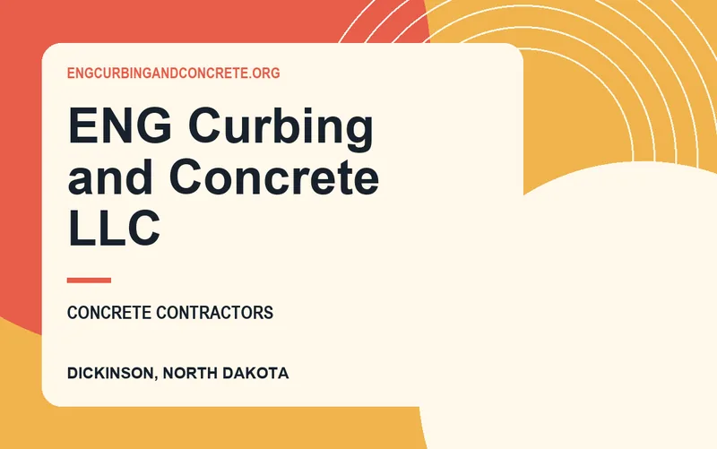 ENG Curbing and Concrete LLC in Dickinson, North Dakota