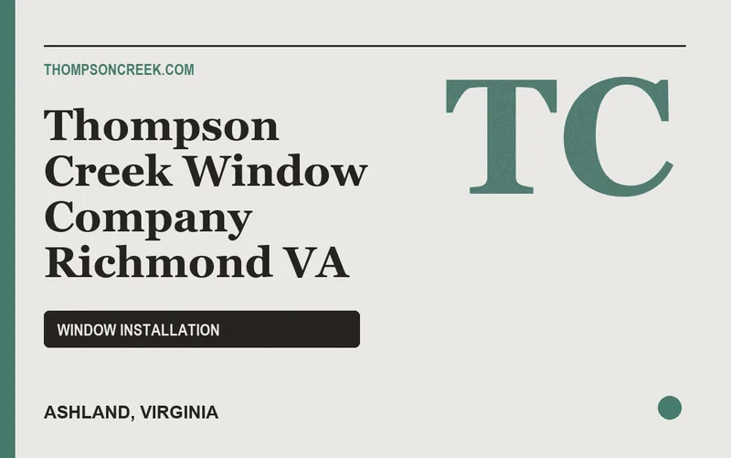 Thompson Creek Window Company Richmond VA in Ashland, Virginia