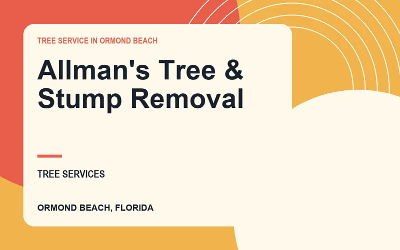 Allman's Tree & Stump Removal in Ormond Beach, Florida