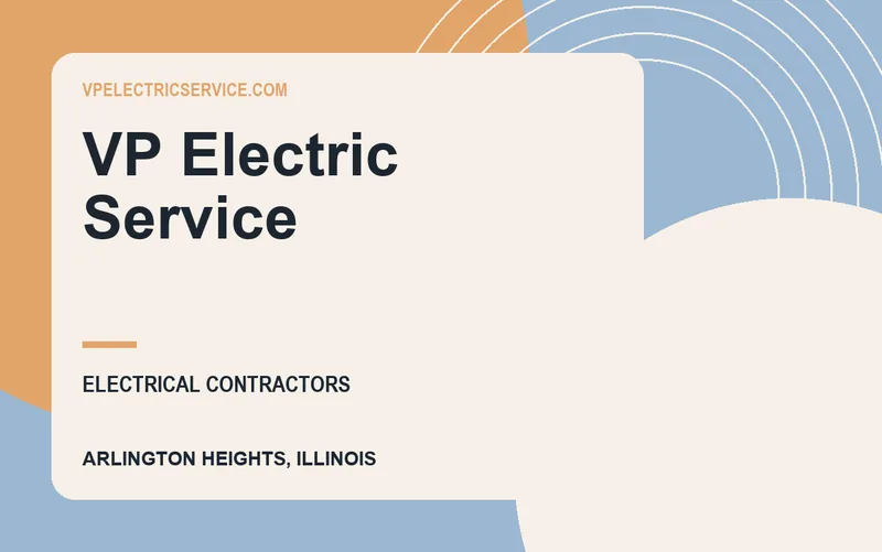 VP Electric Service in Arlington Heights, Illinois