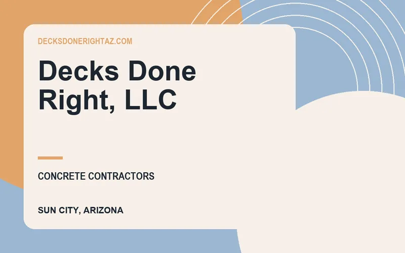Decks Done Right, LLC in Sun City, Arizona
