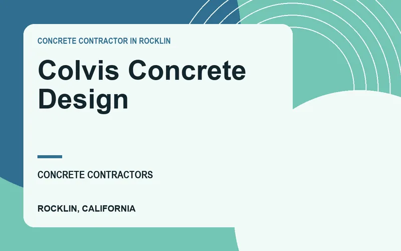 Colvis Concrete Design in Rocklin, California